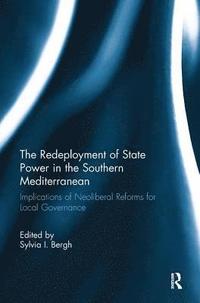bokomslag The Redeployment of State Power in the Southern Mediterranean