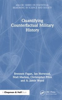 bokomslag Quantifying Counterfactual Military History
