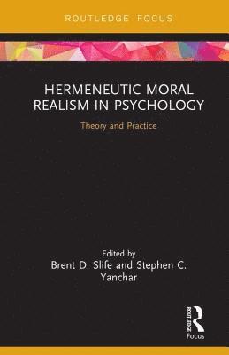 bokomslag Hermeneutic Moral Realism in Psychology