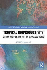 bokomslag Tropical Bioproductivity