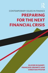 bokomslag Preparing for the Next Financial Crisis