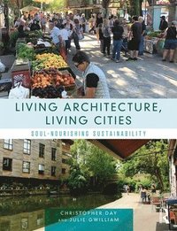 bokomslag Living Architecture, Living Cities