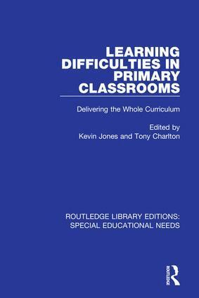 Kevin Jones, Tony Charlton - Learning Difficulties in Primary Classrooms, Inbunden