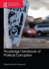 bokomslag Routledge Handbook of Political Corruption