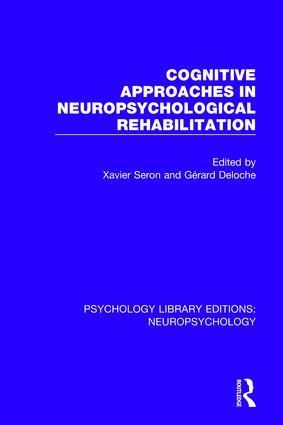 Xavier Seron, Gérard Deloche - Cognitive Approaches in Neuropsychological Rehabilitation, Inbunden