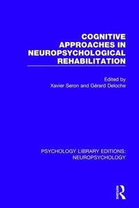 bokomslag Cognitive Approaches in Neuropsychological Rehabilitation