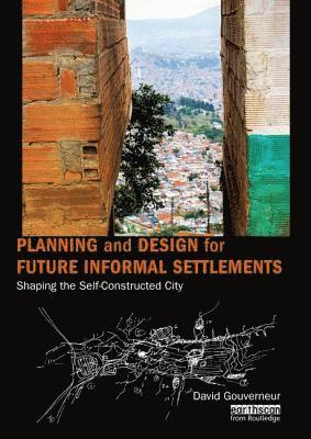 Planning and Design for Future Informal Settlements 1