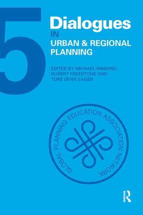 Michael Hibbard, Robert Freestone, Tore Øivin Sager - Dialogues in Urban and Regional Planning, Häftad