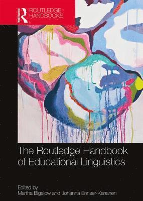 bokomslag The Routledge Handbook of Educational Linguistics