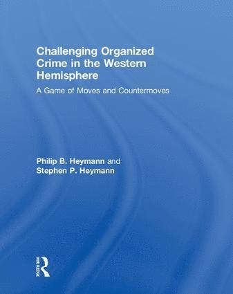 Challenging Organized Crime in the Western Hemisphere 1