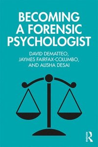 bokomslag Becoming a Forensic Psychologist