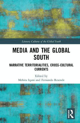 Mehita Iqani, Fernando Resende - Media and the Global South, Inbunden