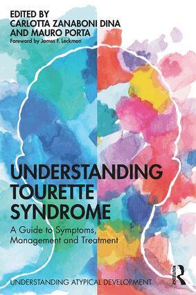 Carlotta Zanaboni Dina, Mauro Porta - Understanding Tourette Syndrome, Häftad