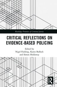 bokomslag Critical Reflections on Evidence-Based Policing