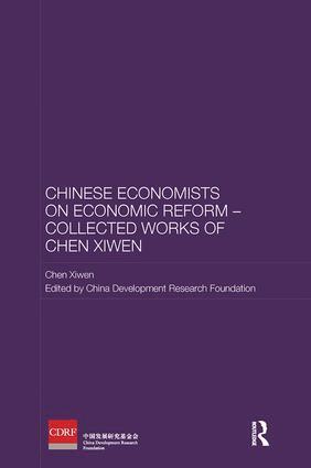 Chen Xiwen, China Development Research Foundation - Chinese Economists on Economic Reform - Collected Works of Chen Xiwen, Häftad