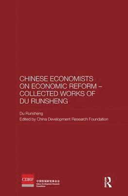 bokomslag Chinese Economists on Economic Reform - Collected Works of Du Runsheng