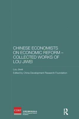 bokomslag Chinese Economists on Economic Reform - Collected Works of Lou Jiwei
