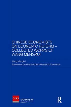 Wang Mengkui, China Development Research Foundation - Chinese Economists on Economic Reform – Collected Works of Wang Mengkui, Häftad