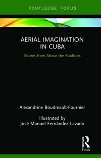 bokomslag Aerial Imagination in Cuba