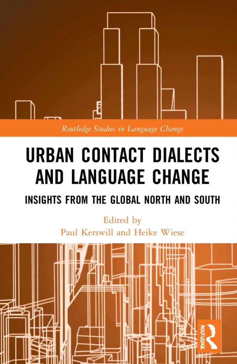 Urban Contact Dialects and Language Change 1