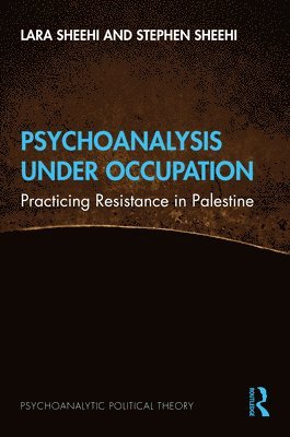 Psychoanalysis Under Occupation 1