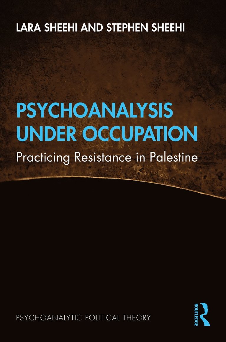 Psychoanalysis Under Occupation