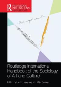 bokomslag Routledge International Handbook of the Sociology of Art and Culture