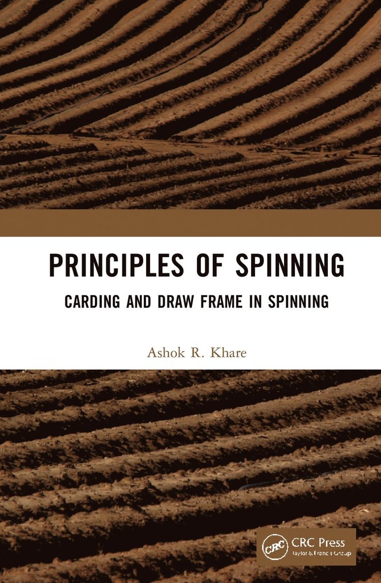 Ashok R Khare, Ashok R. Khare - Principles of Spinning, Inbunden