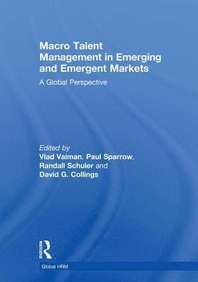 bokomslag Macro Talent Management in Emerging and Emergent Markets