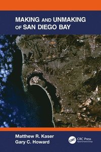 bokomslag Making and Unmaking of San Diego Bay