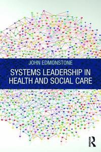 bokomslag Systems Leadership in Health and Social Care