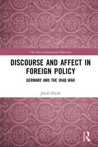 bokomslag Discourse and Affect in Foreign Policy