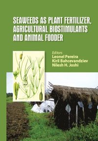 bokomslag Seaweeds as Plant Fertilizer, Agricultural Biostimulants and Animal Fodder