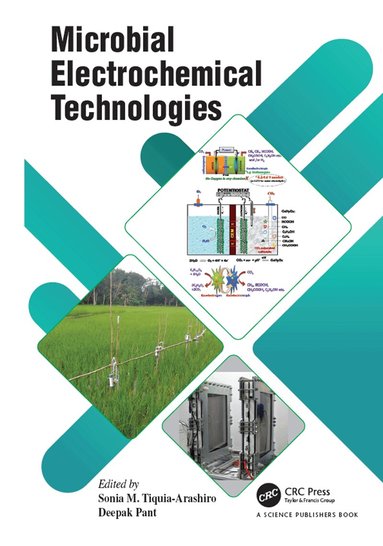Sonia M. Tiquia-Arashiro, Deepak Pant - Microbial Electrochemical Technologies, Inbunden