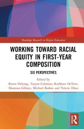 Working Toward Racial Equity in First-Year Composition 1