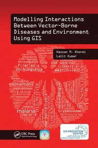 bokomslag Modelling Interactions Between Vector-Borne Diseases and Environment Using GIS