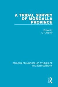 bokomslag A Tribal Survey of Mongalla Province