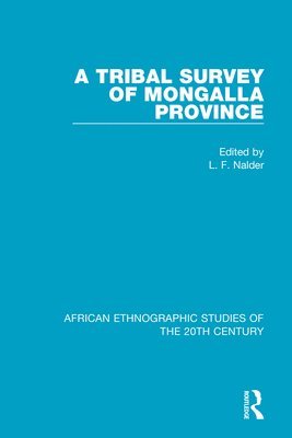 bokomslag A Tribal Survey of Mongalla Province