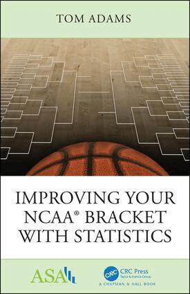 Tom Adams - Improving Your NCAA® Bracket with Statistics, Häftad