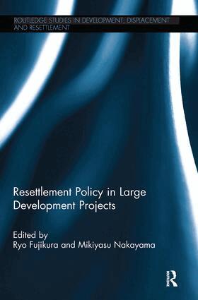 Ryo Fujikura, Mikiyasu Nakayama - Resettlement Policy in Large Development Projects, Häftad