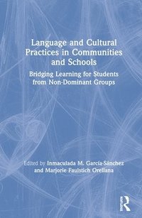 bokomslag Language and Cultural Practices in Communities and Schools