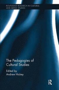 bokomslag The Pedagogies of Cultural Studies