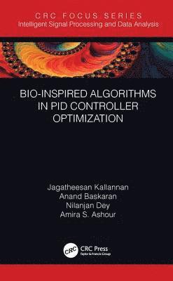 Bio-Inspired Algorithms in PID Controller Optimization 1