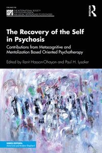 bokomslag The Recovery of the Self in Psychosis