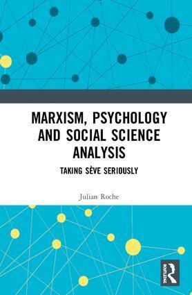 Julian Roche - Marxism, Psychology and Social Science Analysis, Inbunden