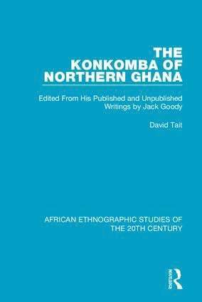 David Tait - Konkomba of Northern Ghana, Inbunden