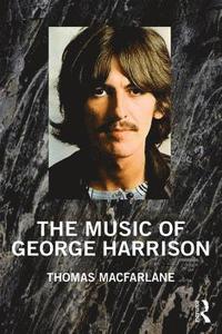 bokomslag The Music of George Harrison