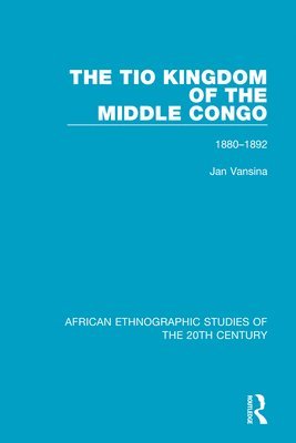 Jan Vansina, Jan Vansina, R. Mauny, L. V. Thomas - Tio Kingdom of The Middle Congo, Häftad