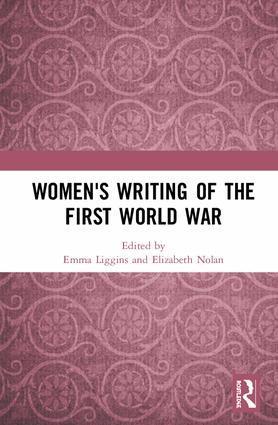 Emma Liggins, Elizabeth Nolan - Women's Writing of the First World War, Inbunden