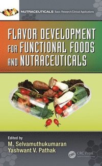 bokomslag Flavor Development for Functional Foods and Nutraceuticals